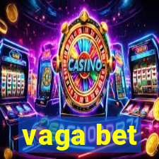 vaga bet